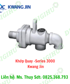 Khớp Quay -Series 3000 Kwang Jin - Digihu Vietnam