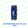 BỘ TRAO ĐỔI NHIỆT T6-BFG-39-L ALFA LAVAL